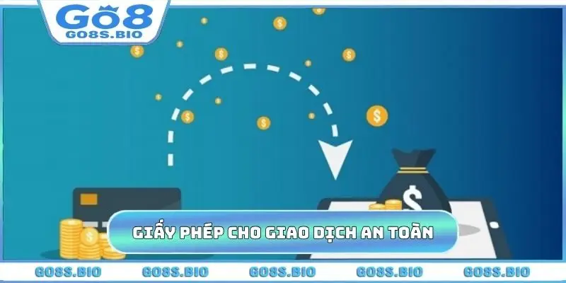 Giấy phép hoạt động đảm bảo an toàn trong giao dịch
